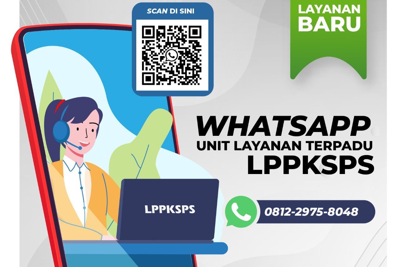 Unit Layanan Terpadu LPPKSPS Kini Hadir dengan Layanan WhatsApp